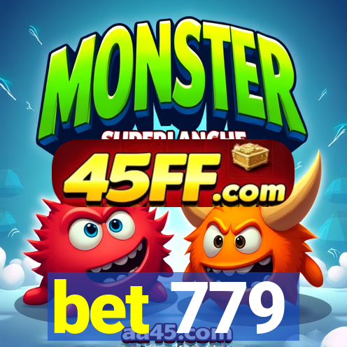 bet 779